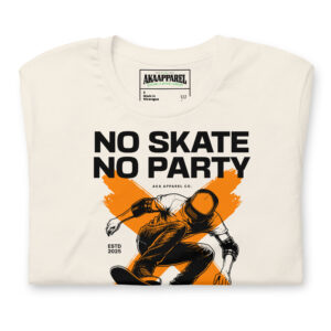 No Skate No Party (Unisex t-shirt)