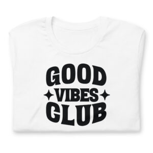 Good Vibe Club (Unisex t-shirt)