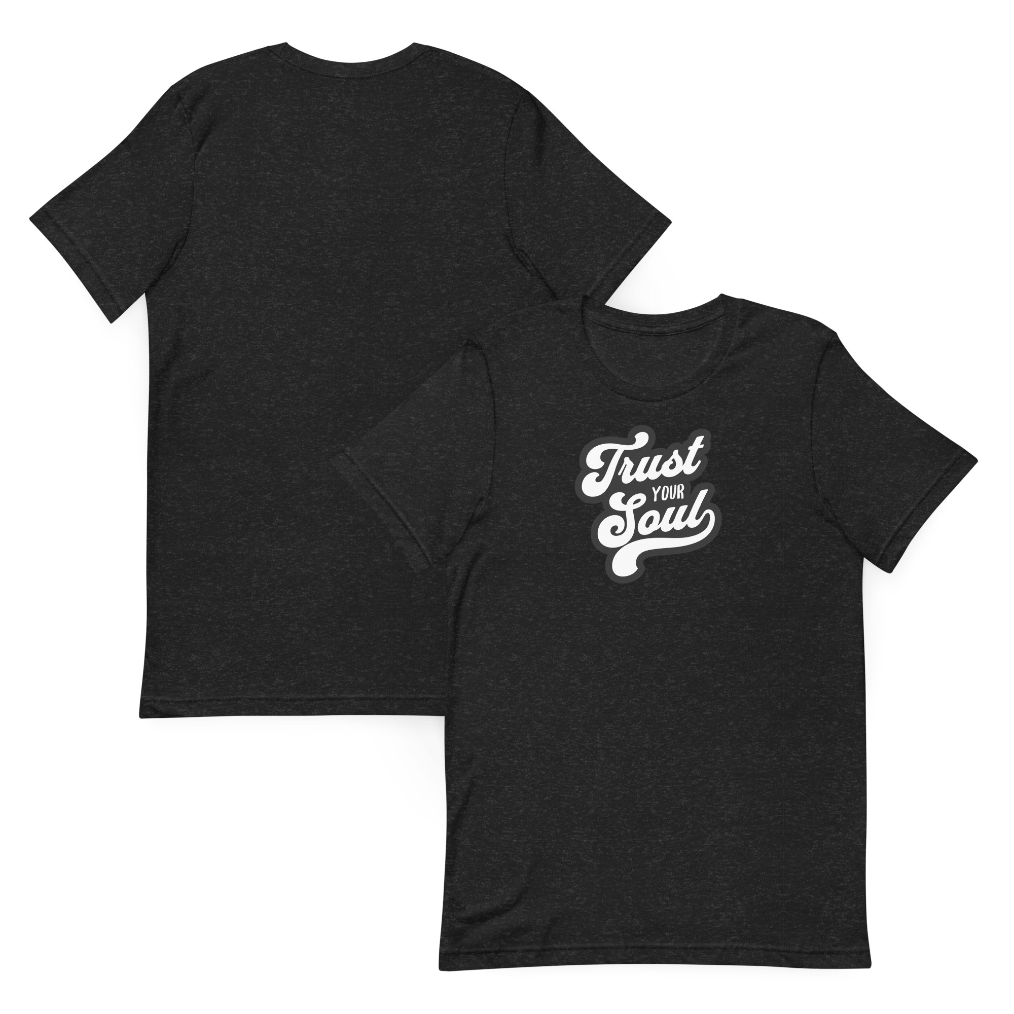 Trust Your Soul (Unisex t-shirt) - Image 2